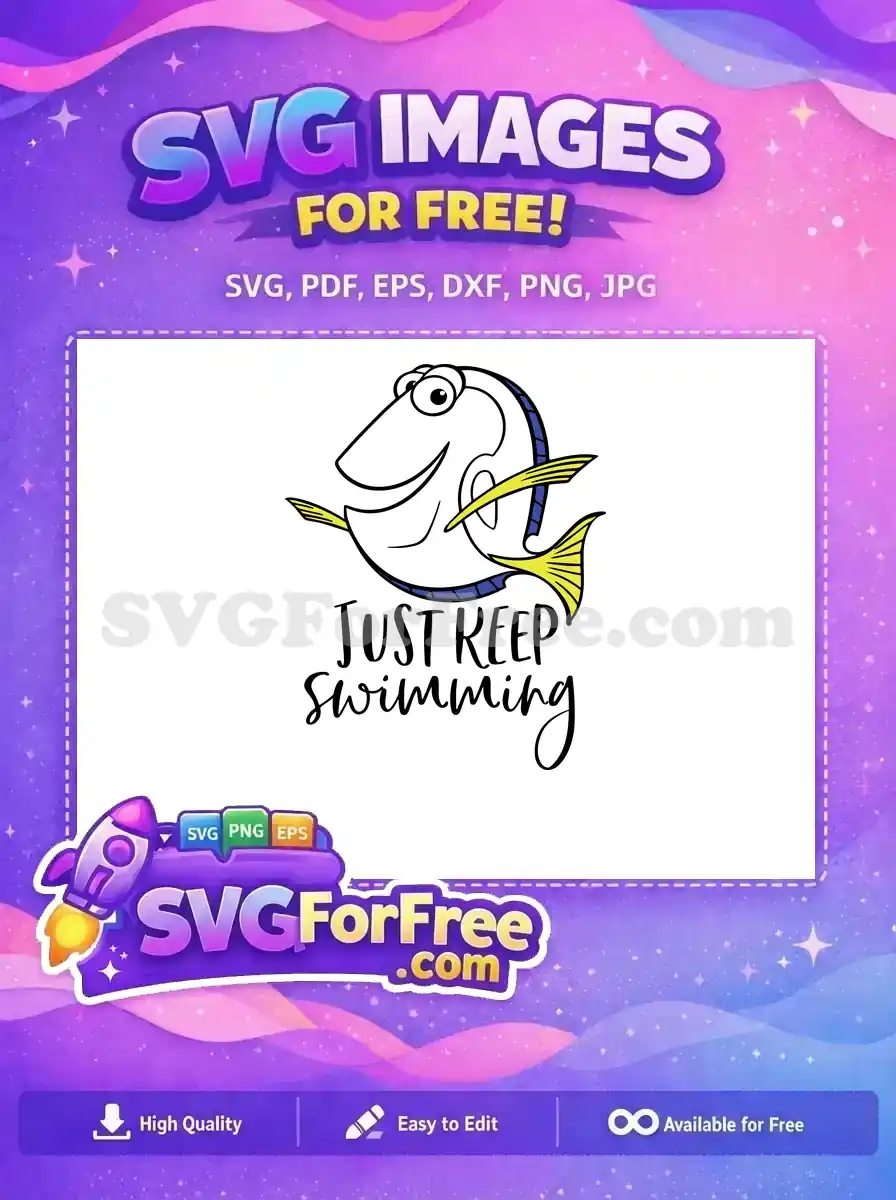 Free Blue Yellow Dory Free Keep Swimming Quote Finding Nemo Free SVG