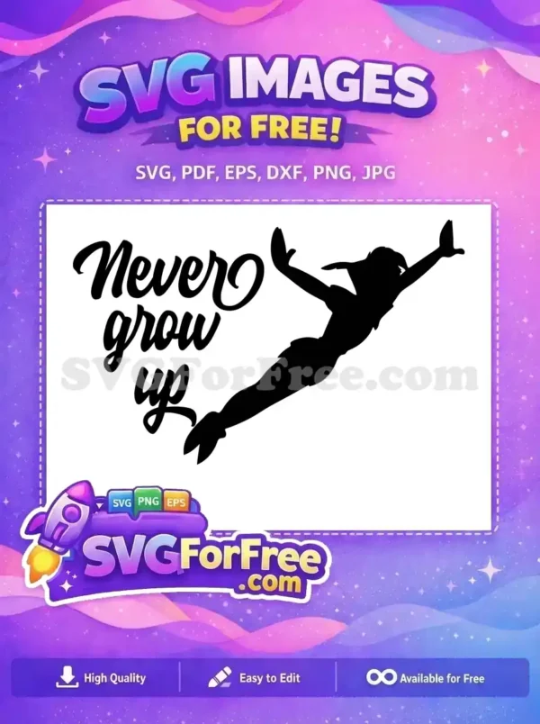 Free Peter Pan Flying Silhouette Free Never Grow Up Quote Disney Free SVG
