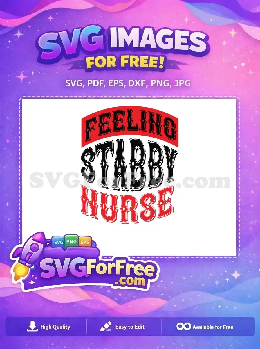 Free Black Red Stabby Free Nurse Quote Humor Free SVG