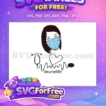 Free Masked Nurse Free Stethoscope Heart Doctor Nurse Free SVG - Instant Download