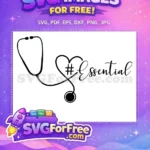 Free Stethoscope Heart Free Essential Nurse Quote Doctor Free SVG - Instant Download