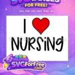 Free I Love Heart Free Nursing Text Doctor Nurse Quotes Free SVG - Instant Download