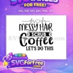 Free Messy Coffee Free Heartbeat Caduceus Nurse Quote Free SVG - Instant Download