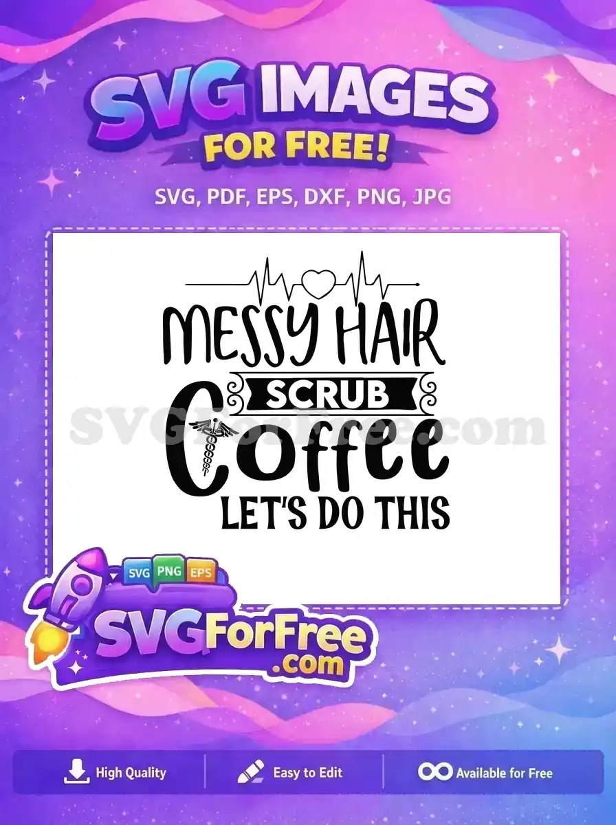 Free Messy Coffee Free Heartbeat Caduceus Nurse Quote Free SVG