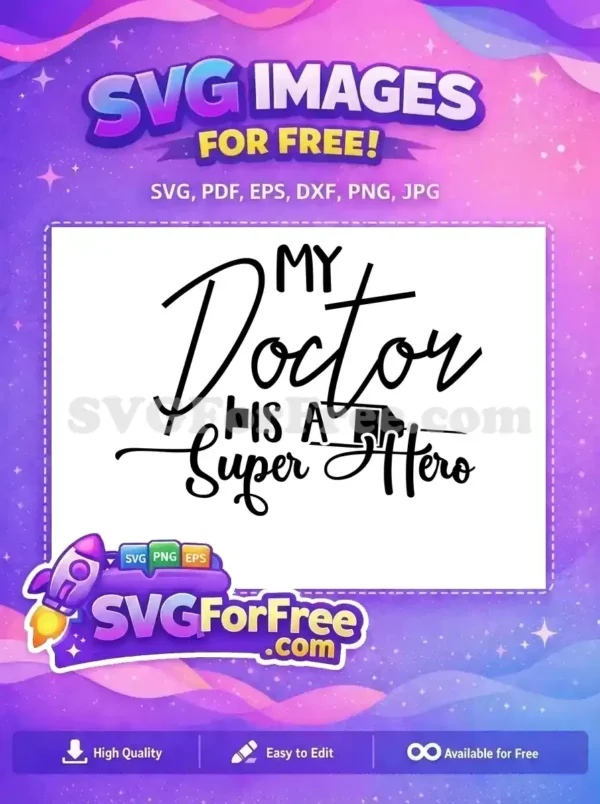 Free My Doctor Hero Free Syringe Quote Nurse Free SVG