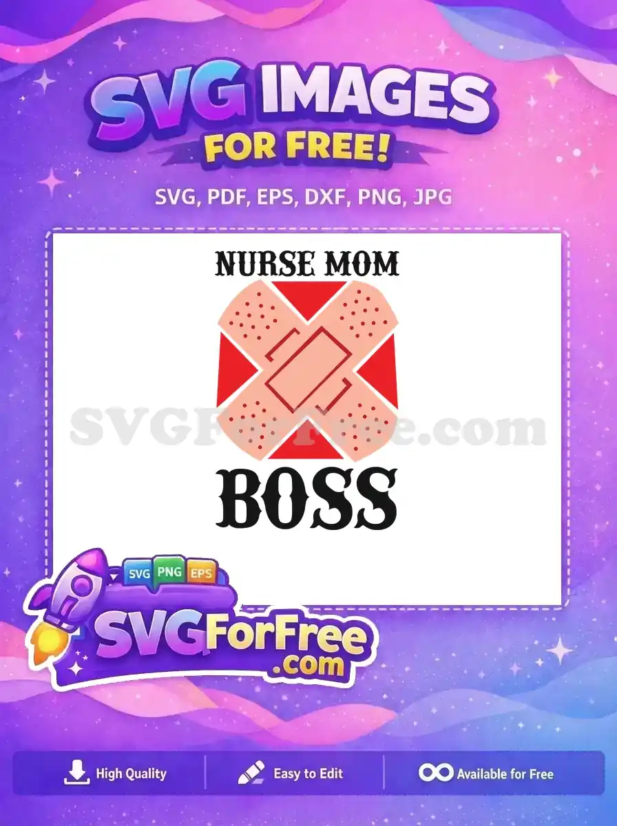 Free Bandage Doctor Nurse Mom Life Free Boss Text Free SVG