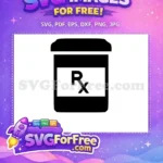 Free Medical Bottle Free Rx Sign Doctor Nurse Free SVG - Instant Download