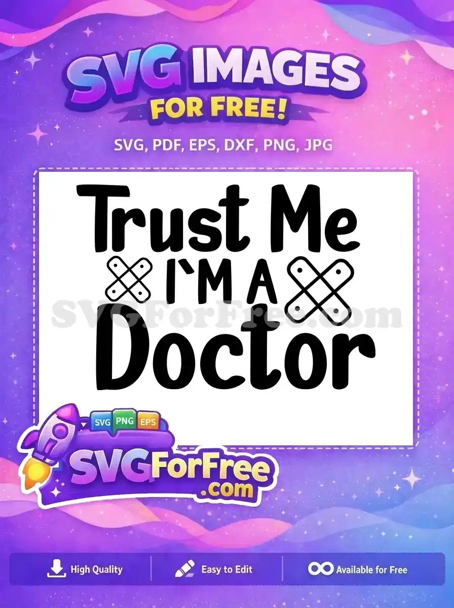 Free Trust Me Free Bandage Doctor Nurse Quotes Free SVG
