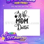 Free Wife Mom Doctor Stethoscope Free Nurse Quote Free SVG - Instant Download