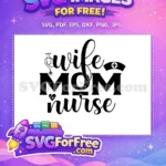 Free Wife Mom Nurse Free Stethoscope EKG Quotes Free SVG - Instant Download
