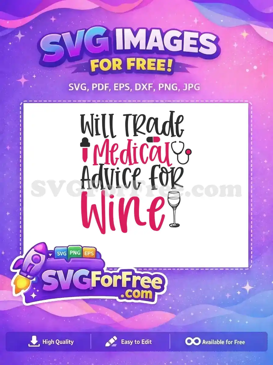 Free Medical Wine Free Stethoscope Pill Doctor Nurse Quote Free SVG
