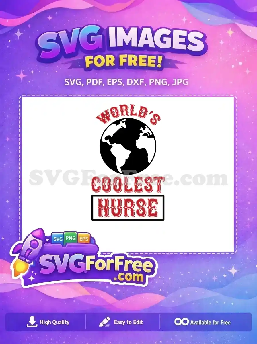 Free Coolest Nurse Free Red Globe Doctor Quote Free SVG