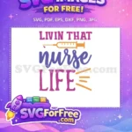 Free Livin Life Free Orange Syringe Nurse Quote Free SVG - Instant Download