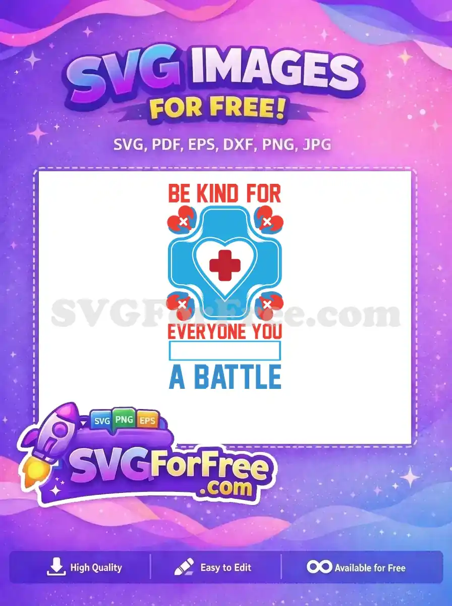 Free Kindness Free Health Support Doctor Nurse Quotes Free SVG