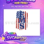 Free Distressed USA Flag Free Blue EMS Letters Patriotic Free SVG - Instant Download