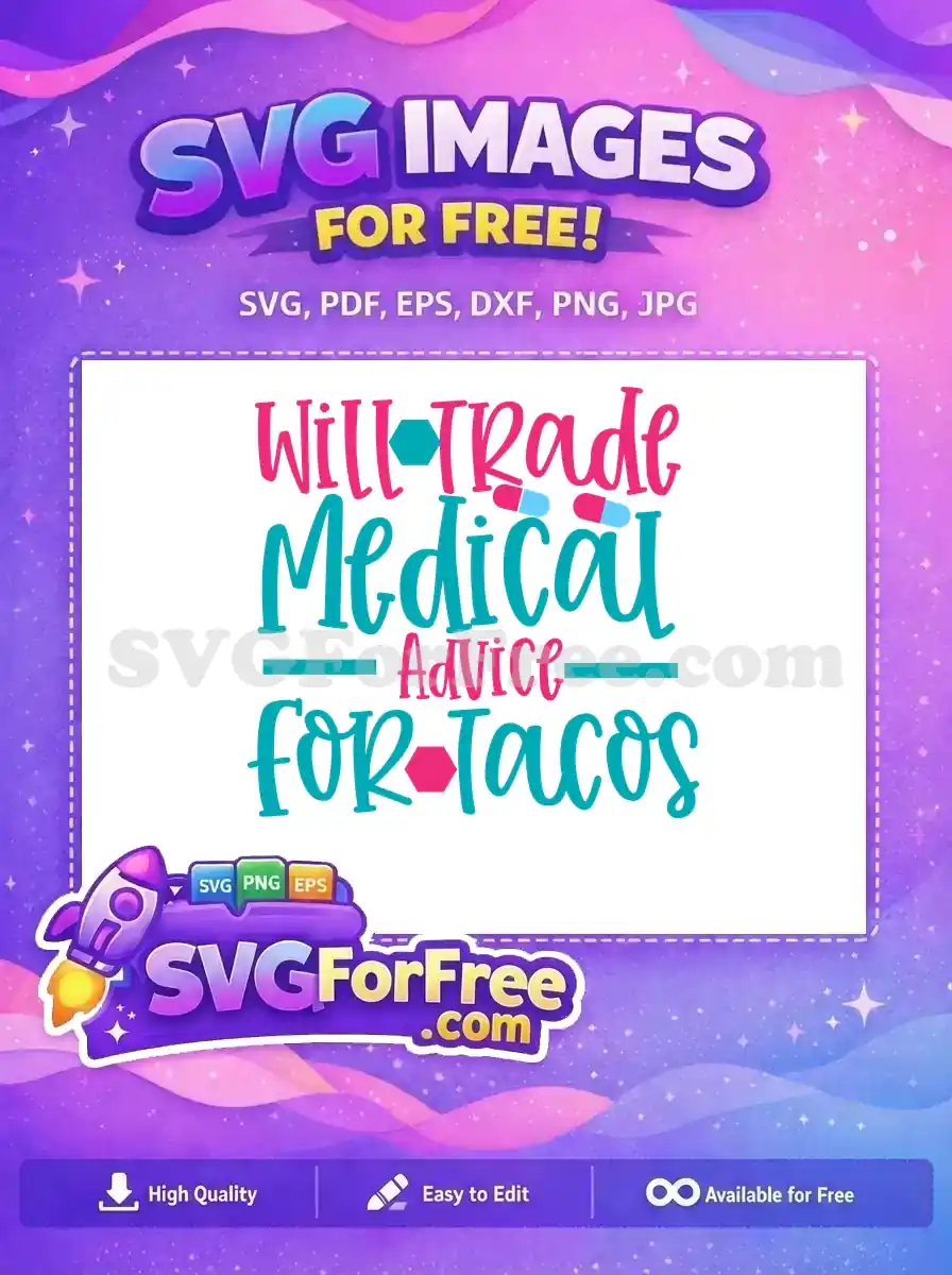 Free Pink Teal Free Medical Tacos Doctor Nurse Quote Free SVG