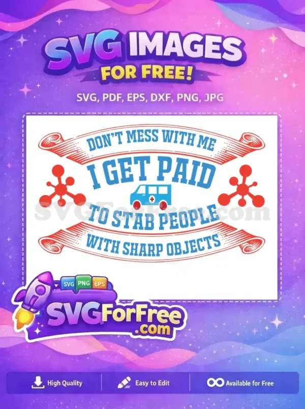 Free Sarcastic Nurse Free Ambulance Quote Medical Humor Free SVG