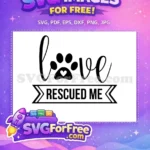 Free Paw Heart Free Rescued Me Dog Free SVG - Instant Download