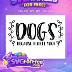 Free Black Script Font Free Humorous Dog Quote Dog Lovers Free SVG - Instant Download