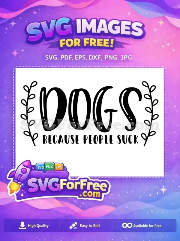 Free Black Script Font Free Humorous Dog Quote Dog Lovers Free SVG