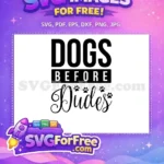 Free Dog Paws Free Dogs Before Dudes Quote Free SVG - Instant Download