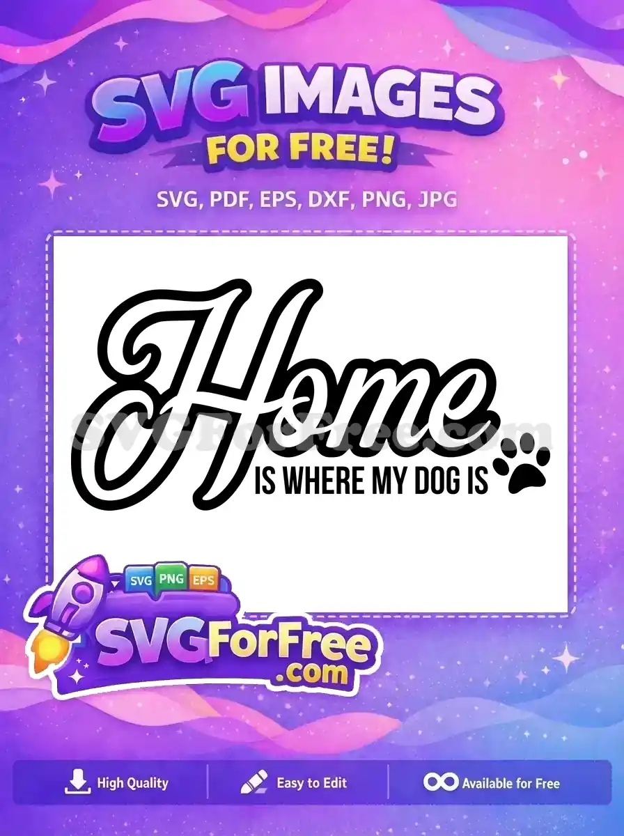 Free Black White Home Script Free Paw Print Quote Dog Lovers Free SVG