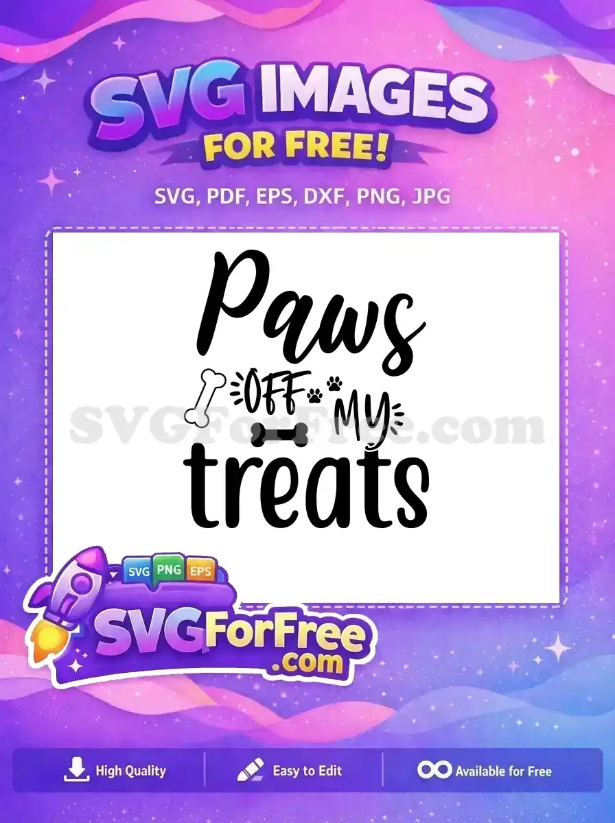 Free Black Paws Off Treats Free Dog Bones Paw Prints Dog Quotes Free SVG