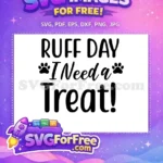 Free Black Paw Free Ruff Treat Dog Quote Free SVG - Instant Download