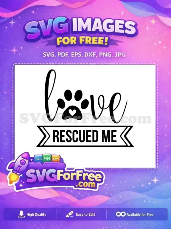 Free Love Paw Print Free Rescued Me Dog Quotes Free SVG