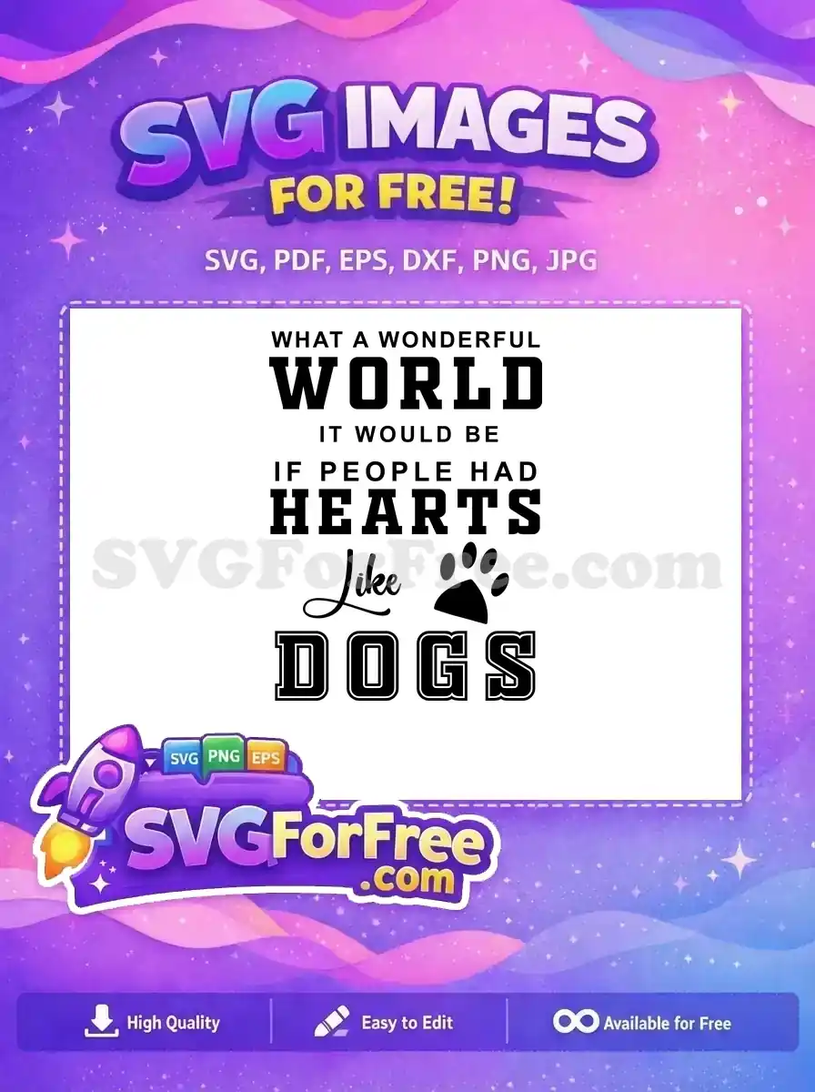 Free Wonderful World Quote Free Dog Paw Print Dog Lover Free SVG