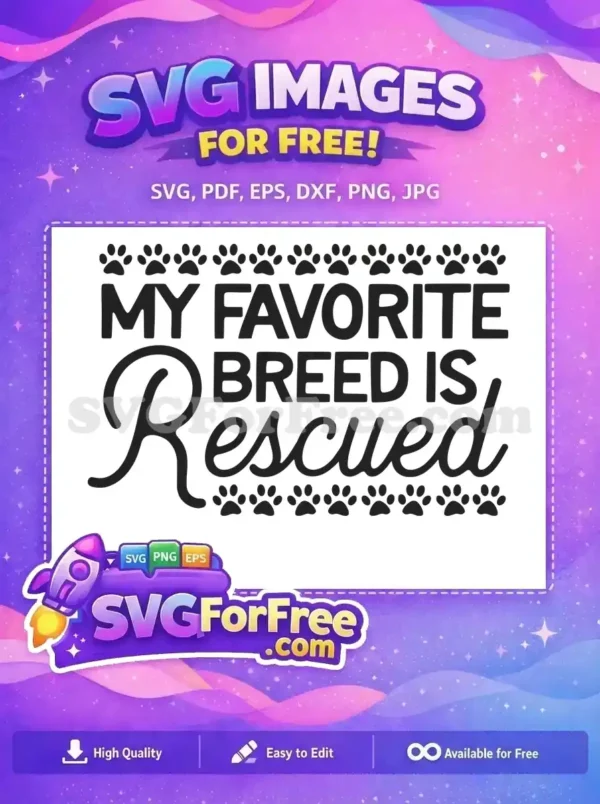 Free Favorite Breed Free Rescued Paw Dog Lover Quote Free SVG