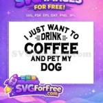 Free Coffee Lover Free Dog Owner Funny Quote Free SVG - Instant Download