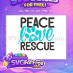 Free Peace Rescue Free Love Paw Dog Quotes SVG - Instant Download