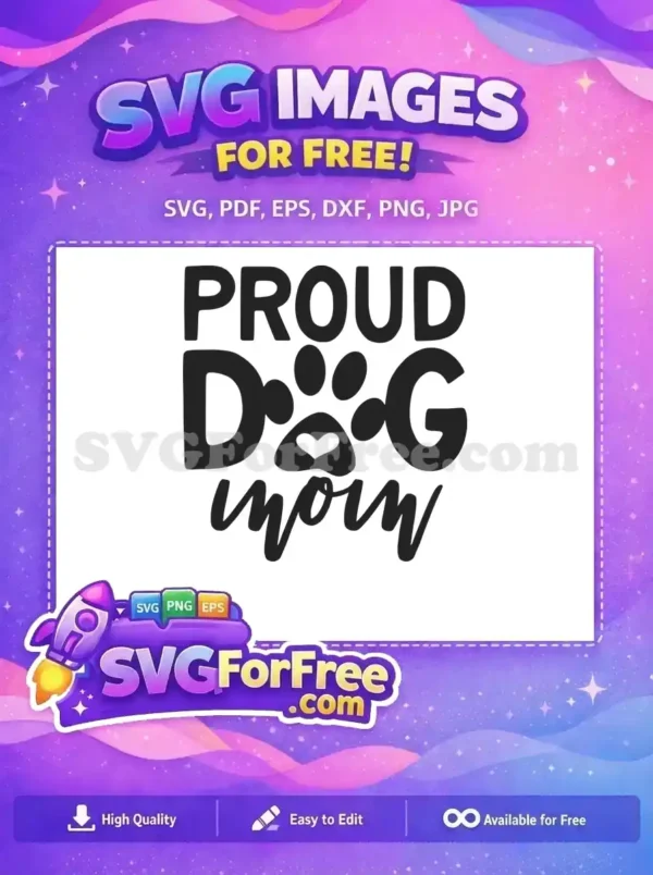 Free Proud Dog Mom Free Paw Print Heart Dog Quotes Free SVG