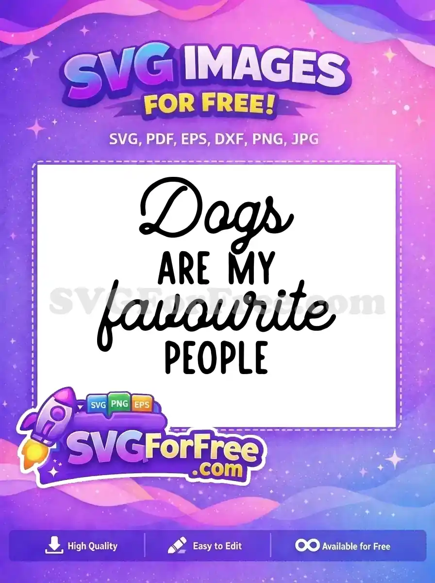 Free Favorite Dog Quote Free Black Script Pet Free SVG