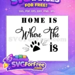Free Dog Paw Free Home Quote Dog Lover Free SVG - Instant Download
