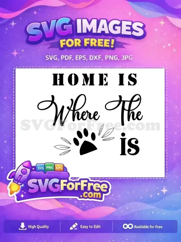 Free Dog Paw Free Home Quote Dog Lover Free SVG