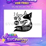 Free Bull Terrier Free Paw Heart Dog Quote Free SVG - Instant Download