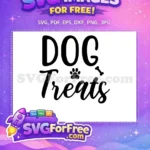Free Dog Paw Free Treats Bone Dog Quotes Free SVG - Instant Download