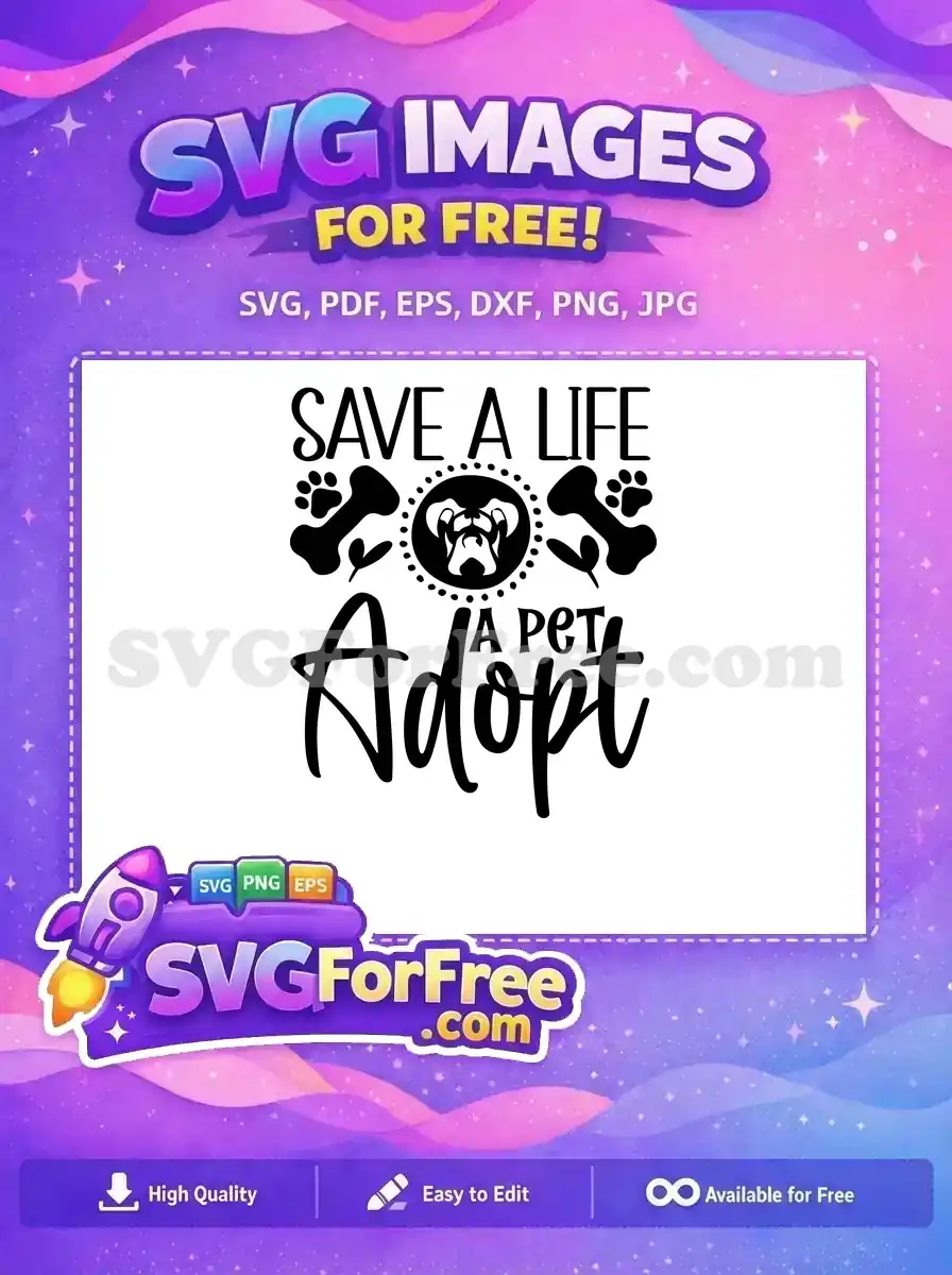 Free Save Life Adopt Free Dog Paw Bone Quote Free SVG