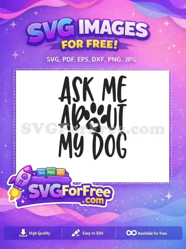 Free Black Ask Me Dog Free Heart Paw Quote Free SVG