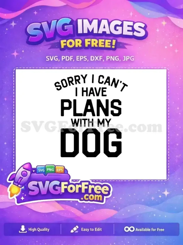 Free Black Text Quote Free Dog Lover Plans Dog Quotes Free SVG