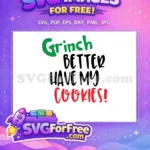 Free Grinch Green Text Funny Dr Seuss Free Christmas Cookies Quote Free SVG - Instant Download