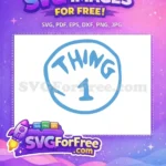 Free Blue Free Thing 1 Seuss Free SVG - Instant Download
