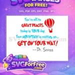 Free Red Hot Air Balloon Free Motivational Quote Dr Seuss Free SVG - Instant Download