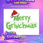 Free Red Santa Hat Free Grinch Green Merry Grinchmas Dr Seuss Free SVG - Instant Download