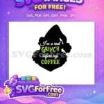 Free Grinch coffee quote Free Christmas design Dr Seuss Grinch Free SVG - Instant Download