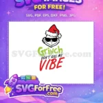 Free Grinch Sunglasses Free Don't Kill Vibe Grinch Free SVG - Instant Download