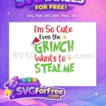 Free Cute Grinch Free Wants Steal Me Dr Seuss Free SVG - Instant Download