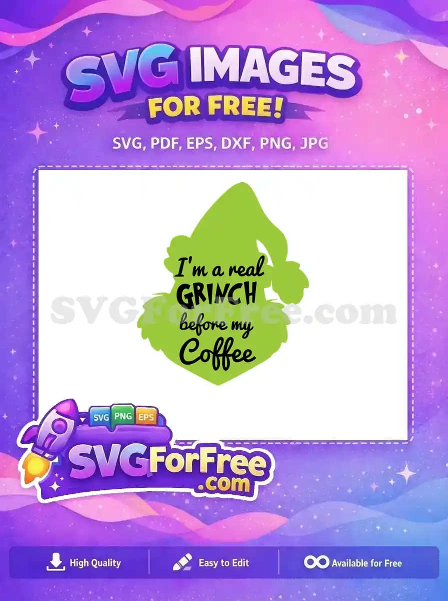 Free Grinch Before Coffee Free Dr Seuss Movie Free SVG